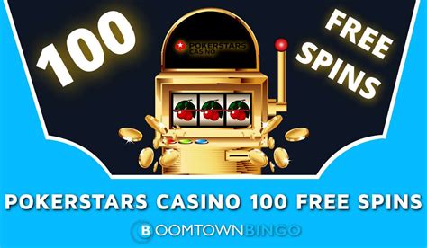 pokerstars casino free spins|pokerstars uk 100 free spins.